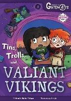 Greenlake Gateways 1: Tins, Trolls and Valiant Vikings - Shalini Vallepur - cover