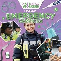 People in the Emergency Services - Shalini Vallepur - cover