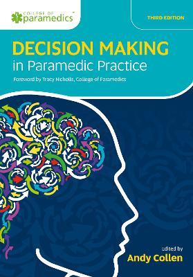Decision Making in Paramedic Practice - Andy Collen - cover