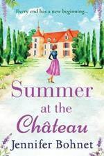 Summer at the Chateau: The perfect escapist read from bestseller Jennifer Bohnet