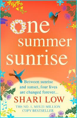 One Summer Sunrise: An uplifting escapist read from author Shari Low - Shari Low - cover