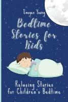 Bedtime Stories for Kids: Relaxing Stories for Children's Bedtime - Imogen Young - cover