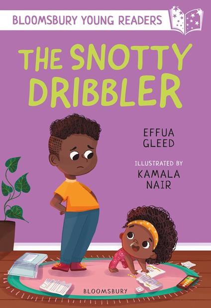 The Snotty Dribbler: A Bloomsbury Young Reader - Effua Gleed,Kamala Nair - ebook