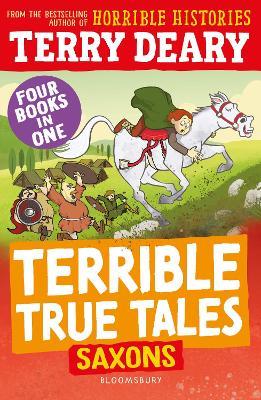 Terrible True Tales: Saxons - Terry Deary - cover