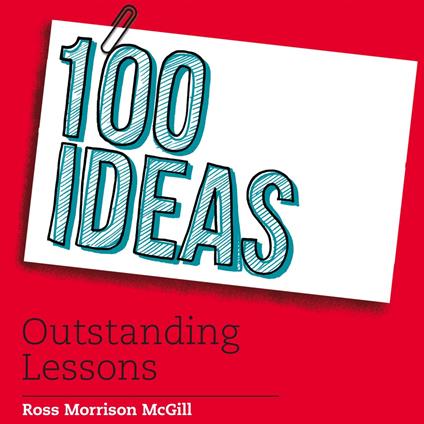 100 Ideas for Secondary Teachers: Outstanding Lessons