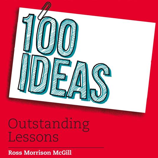 100 Ideas for Secondary Teachers: Outstanding Lessons