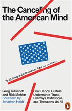 The Canceling of the American Mind