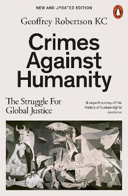 Crimes Against Humanity: The Struggle For Global Justice - Geoffrey Robertson - cover