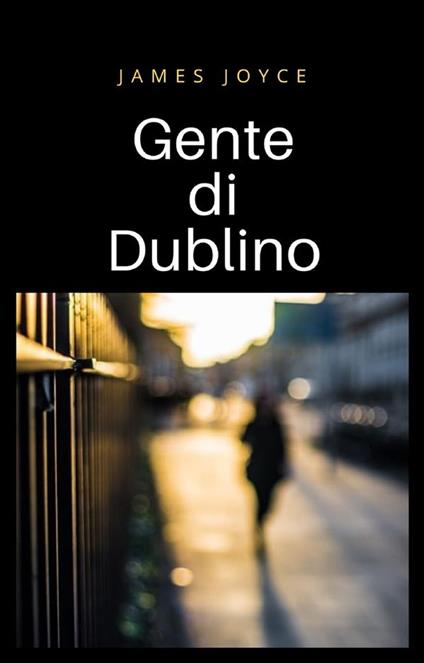 Gente di Dublino (tradotto) - J. Joyce - ebook