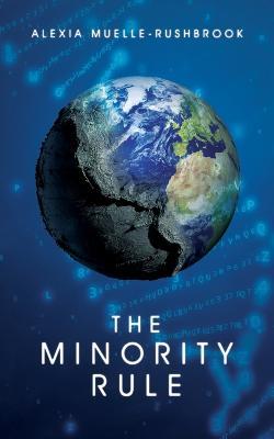 The Minority Rule - Alexia Muelle-Rushbrook - cover