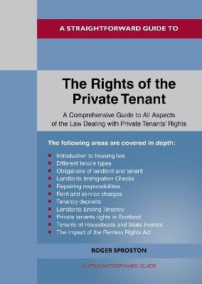 A Straightforward Guide to the Rights of the Private Tenants: Revised Edition - 2025 - Roger Sproston - cover