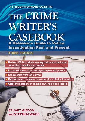The Crime Writers Casebook: Third Edition - Stuart Gibbon,Stephen Wade - cover