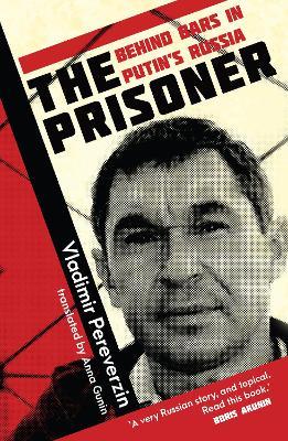 The Prisoner: Behind Bars in Putin's Russia - Vladimir Pereverzin - cover