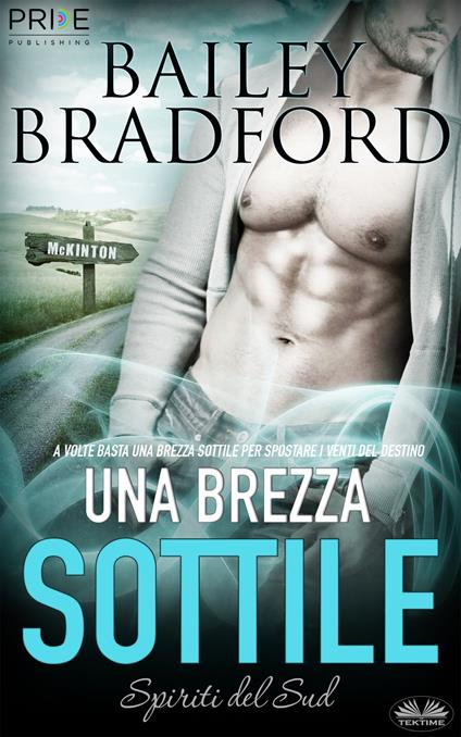 Una Brezza Sottile - Bailey Bradford,Valeria Bragante - ebook