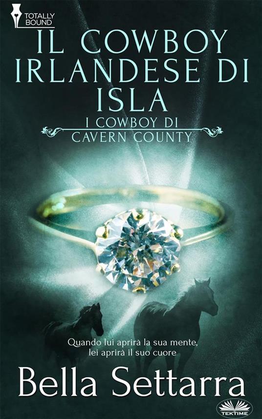 Il Cowboy Irlandese Di Isla - Bella Settarra,Sara Coccimiglio - ebook