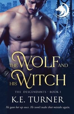 The Wolf and His Witch - K E Turner - cover