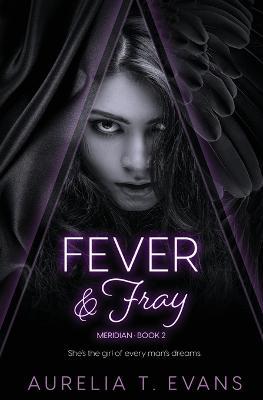 Fever & Fray - Aurelia T Evans - cover
