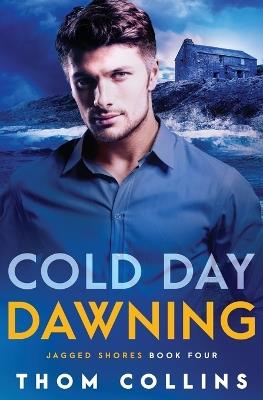 Cold Day Dawning - Thom Collins - cover