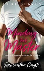 Minding His Master
