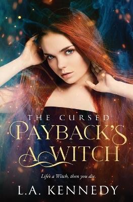 Payback's a Witch - L A Kennedy - cover