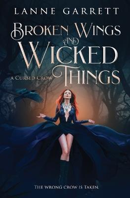 Broken Wings and Wicked Things - Lanne Garrett - cover