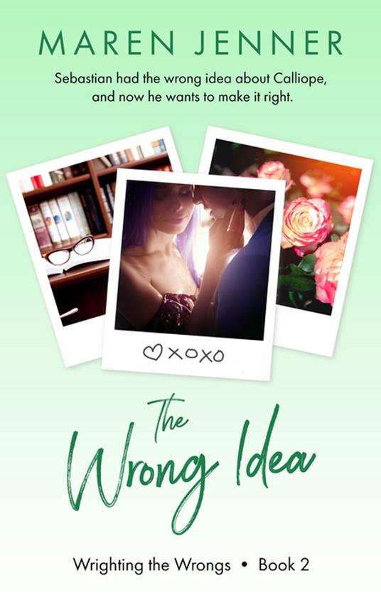 The Wrong Idea - Maren Jenner - ebook