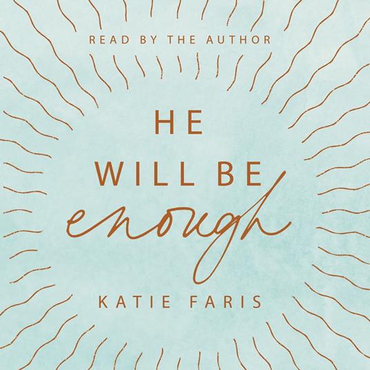 He Will Be Enough