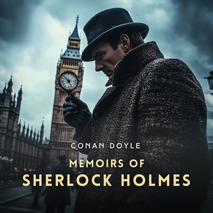 Memoirs of Sherlock Holmes