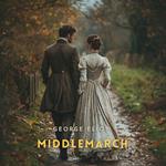 Middlemarch, Volume 3