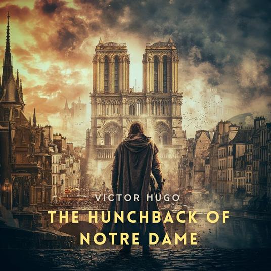 Hunchback of Notre Dame, Volume 1, The