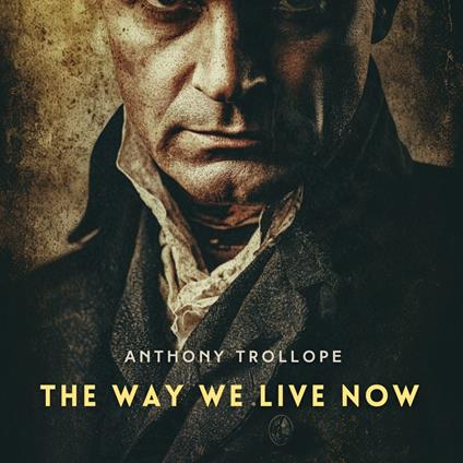 Way We Live Now, Volume 1, The