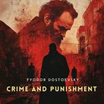 Crime and Punishment, Volume 1
