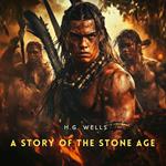 Story of the Stone Age, A