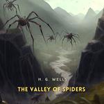 Valley of Spiders, The
