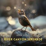 River Canyon Serenade