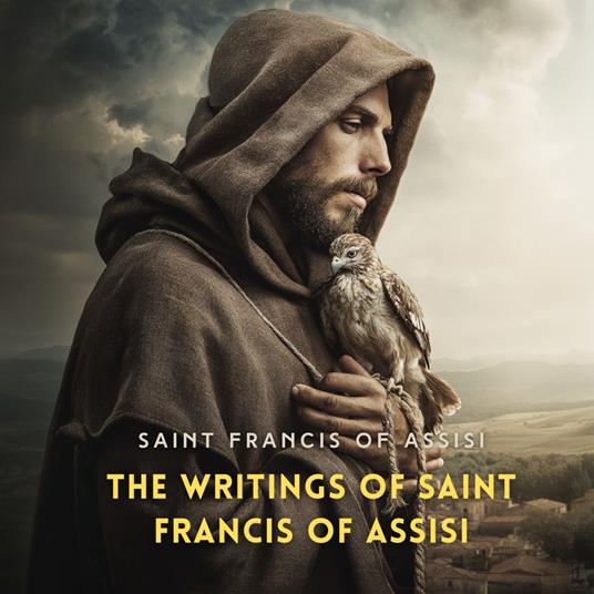 Writings of Saint Francis of Assisi, The
