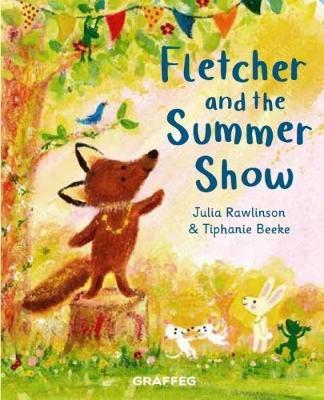 Fletcher and the Summer Show - Julia Rawlinson - cover