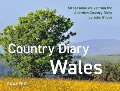Country Diary in Wales, A - John Gilbey - cover