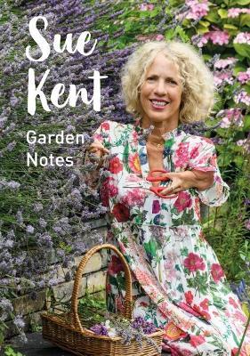 Sue Kent: Garden Notes - Sue Kent - cover