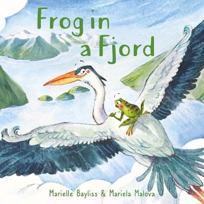 Frog in a Fjord - Marielle Bayliss - cover