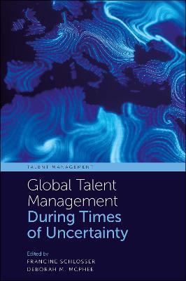 Global Talent Management During Times of Uncertainty - cover