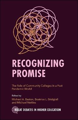 Recognizing Promise: The Role of Community Colleges in a Post Pandemic World - cover