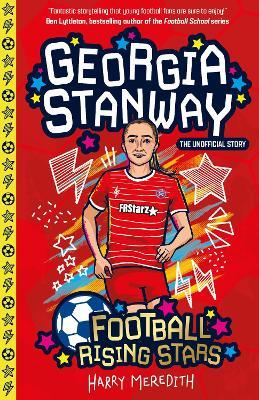 Football Rising Stars: Georgia Stanway - Harry Meredith - cover