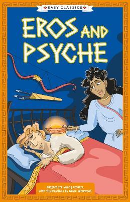 Greek Classics: Eros and Psyche (Easy Classics) - Stella Tarakson - cover