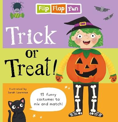 Flip Flap Fun: Trick or Treat - Sweet Cherry Publishing - cover