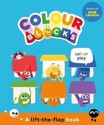 Colourblocks Colour Play: A Lift-the-Flap Book - Colourblocks - cover