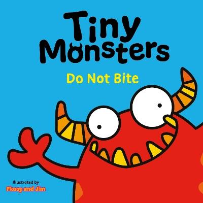 Tiny Monsters Don't Bite - Sweet Cherry Publishing - cover