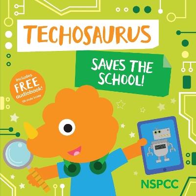 Techosaurus Saves the School! - Sweet Cherry Publishing - cover