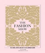The Fashion Show: The stories, invites and art of 300 landmark shows
