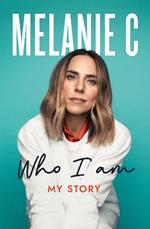 Who I Am: My Story THE INSTANT SUNDAY TIMES BESTSELLER